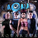 Aqua - Aquarius