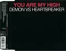 Demon vs Heartbreaker - You Are My High