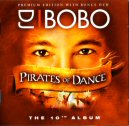 D.J. Bobo - Pirates Of Dance - Premium Edition