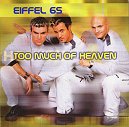 Eiffel 65 - Too Much Of Heaven