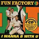 Fun Factory - I Wanna B With U