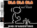 Gigi d'Agostino - Bla Bla Bla