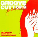 Groove Cutters - We Close Our Eyes