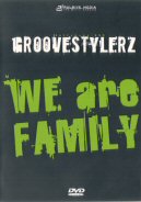 Groovestylerz - We Are Family - Promotional DVD