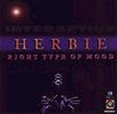 Herbie - Right Type Of Mood - Interactive Herbie