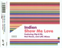 Indien - Show Me Love