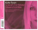 Kate Ryan - Scream For More/Desenchantee - CD02
