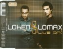 Lohen And Lomax - Live On!