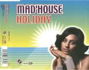 Mad'House - Holiday