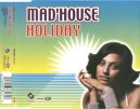 Mad'House - Holiday