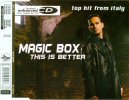 Magic Box - This Is Better