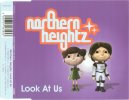Northern Heightz - Look At Us