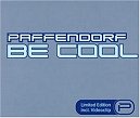 Paffendorf - Be Cool - Limited Edition