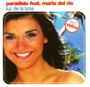 Paradisio feat. Maria Del Rio - Luz De La Luna