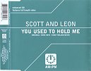Scott And Leon - You Used To Hold Me