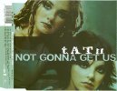 T.A.T.U. - Not Gonna Get Us